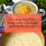 Creamy Zucchini Soup Recipe