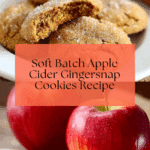 Soft Batch Apple Cider Gingersnap Cookies Recipe