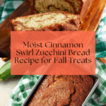 Moist and Delicious Cinnamon Swirl Zucchini Bread Recipe