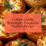 Golden Crust Garlic Rosemary Focaccia Muffins Recipe