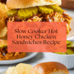 Slow Cooker Hot Honey Chicken Sandwiches Recipe