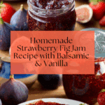 Strawberry Fig Jam Recipe