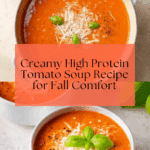 High Protein Tomato Soup Recipe