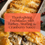 Thanksgiving Enchiladas Recipe