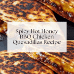 Blackstone Hot Honey BBQ Chicken Quesadillas Recipe