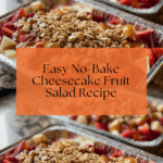 Cheesecake Fruit Salad In Tin Foil Tray Recipe