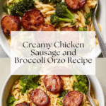 Chicken Sausage and Broccoli Orzo: A Delicious Recipe! Recipe