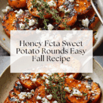Honey Feta Sweet Potato Rounds: A Delicious & Easy Recipe