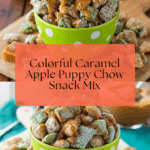 Caramel Apple Puppy Chow Recipe