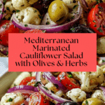 Mediterranean Marinated Cauliflower SaladIngredients Recipe