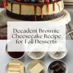 Brownie Cheesecake: The Perfect Fusion Recipe