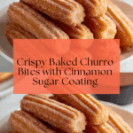 Delicious Baked Churro Bites (Crowd-Pleasing Recipe) Recipe