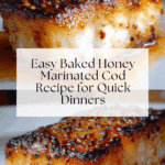 Amazing baked honey marinated cod 4 servings Recipe