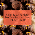 Juicy Orange Chocolate Christmas Truffles Recipe