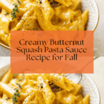 Creamy Butternut Squash Pasta Sauce Recipe